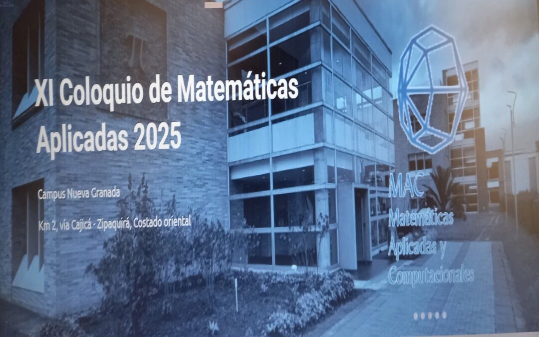 PRIMER LLAMADO EVENTO: XI COLOQUIO DE MATEMATICAS APLICADAS – UNIVERSIDAD MILITAR NUEVA GRANADA