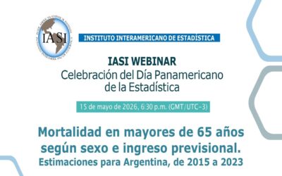 DÍA PANAMERICANO DE LA ESTADÍSTICA Y CONMEMORACIÓN DEL ANIVERSARIO DE FUNDACIÓN DEL INSTITUTO INTERAMERICANO DE ESTADÍSTICA (IASI)