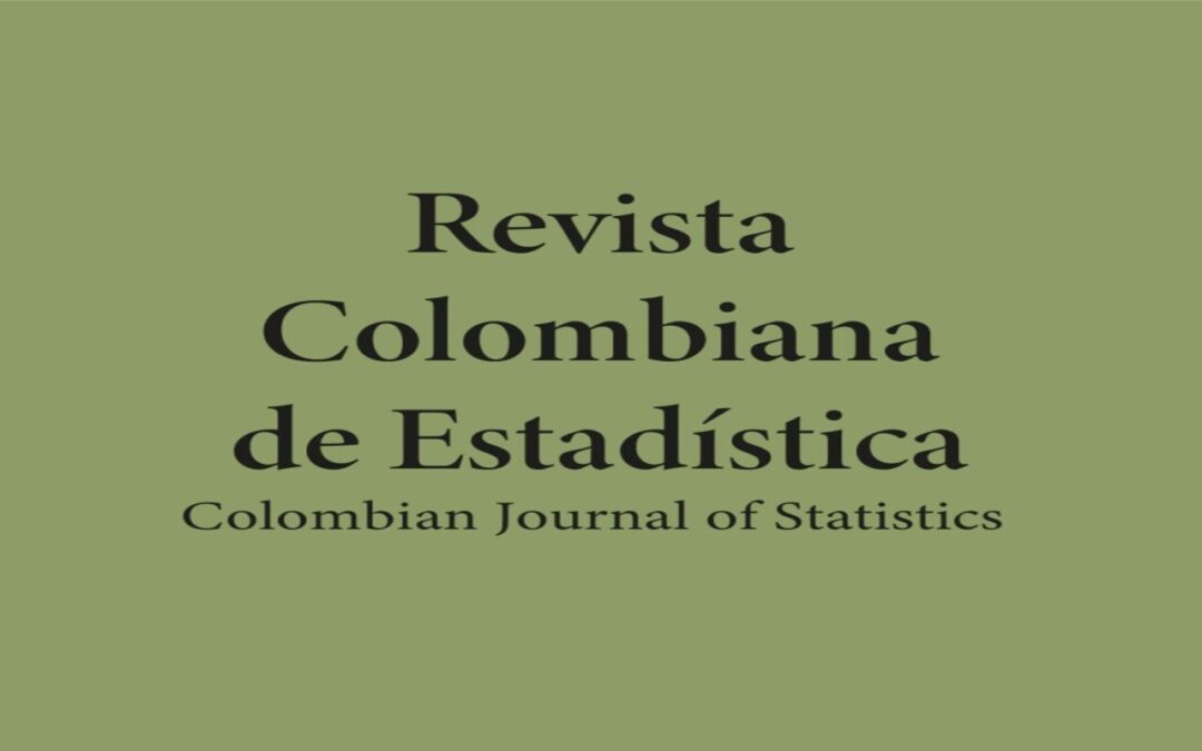 NEW ISSUE OF REVISTA COLOMBIANA DE ESTADÍSTICA – UNIVERSIDAD NACIONAL DE COLOMBIA