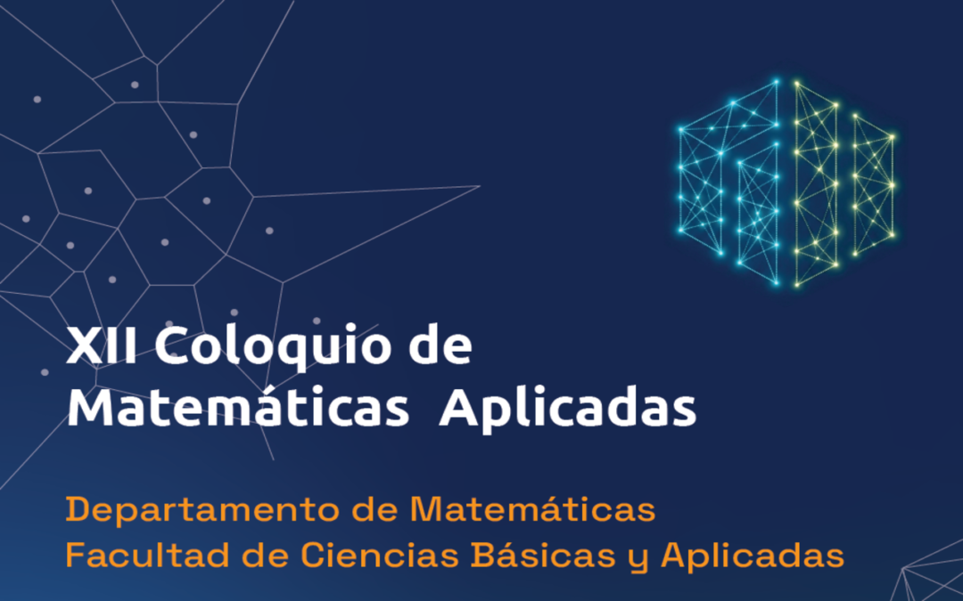 XII COLOQUIO DE MATEMÁTICAS APLICADAS, UNIVERSIDAD MILITAR: AMPLIACIÓN ENTREGA DE PROPUESTA